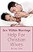 Sex Within Marriage - Help ...