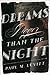 Dreams Bigger Than the Night