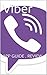 Viber: APP GUIDE , REVIEW