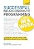 NLP In A Week: Master Neuro-Linguistic Programming In Seven Simple Steps (Teach Yourself)