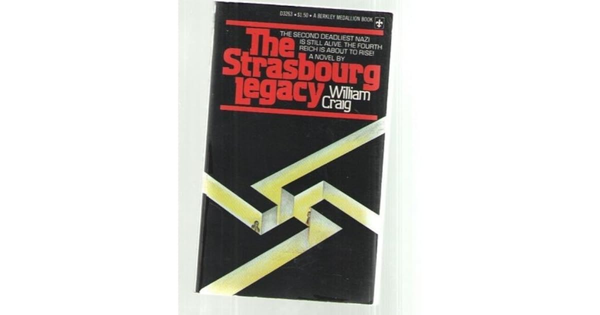 Strasbourg Legacy By William Craig