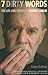 Seven Dirty Words: The Life and Crimes of George Carlin