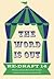 The Word is Out (Re-Draft #14)