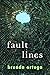 Fault Lines by Brenda Ortega