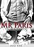 Mr.Paris: Erotic Billionaires (Travel & Pleasure Book 1)