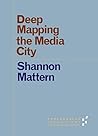 Deep Mapping the Media City Book cover for Deep Mapping the Media City