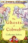 The Ghosts of Cobweb (Young Puffin Read Alone)