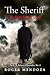 The Sheriff: The Dark Side of Good (The E. B. Roberts Chronicles No. 2)
