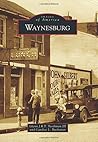 Waynesburg by Glenn J.R.T. Toothman III