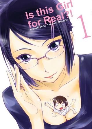 Is This Girl For Real!? Volume 1