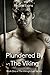 Plundered By The Viking (The Viking's Lust Book 1)
