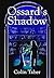 Ossard's Shadow (Ossard #3)