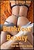 Backdoor Beauty Volume Two: Five First Anal Sex Erotica Stories