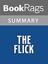 Summary & Study Guide The Flick by Annie Baker