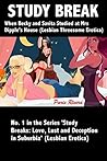 Study Break: When Becky and Savita studied at Mrs Dipple’s House (Lesbian Threesome Erotica), No. 1 in the Series ‘Study Breaks: Lust, Love, Lust and Deception in Suburbia’ (Lesbian Erotica)