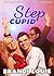 Step Cupid: Steamy Stepbrother Romance