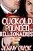 Cuckold Pounded by Billionaires (Bisexual First Time, Wife Watches): 3 Billionaires, 1 Hotwife, 1 Bisexual Cuckold