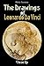 The Drawings of Leonardo Da Vinci: Close Up (Cose Up Book 1)