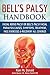 Bell's Palsy Handbook:: Facial Nerve Palsy or Bell's Palsy facial paralysis causes, symptoms, treatment, face exercises & recovery all covered