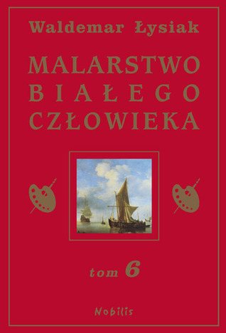Malarstwo białego człowieka (MBC, #6)