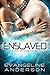 Enslaved (Brides of the Kin...