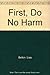 First, Do No Harm