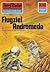 Perry Rhodan 614: Flugziel Andromeda: Perry Rhodan-Zyklus "Das kosmische Schachspiel" (Perry Rhodan-Erstauflage) (German Edition)