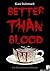Better than Blood: Ein Blümchenbecher-Roman (German Edition)