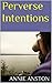 Perverse Intentions: Home Invasions & Abductions