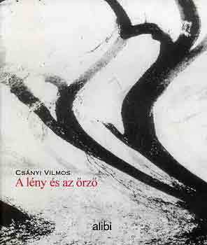 A lény és az őrző : Elbeszélések