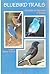 Bluebird Trails: A Guide to...