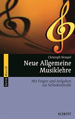 Neue Allgemeine Musiklehre: Mit Fragen und Aufgaben zur Selbstkontrolle (Kindle Edition)