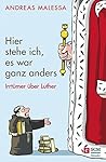Hier stehe ich, e...