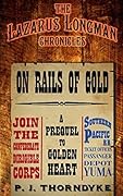 On Rails of Gold - A Prequel to Golden Heart