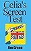 Celia’s Screen Test