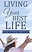 Living Your Best Life by Jane Farano