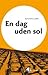 En dag uden sol