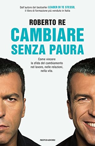 Cambiare senza paura (Italian Edition)