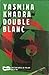 Double Blanc (French Edition)