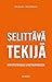 Selittävä tekijä – Ihmistietoisuus liiketoiminnassa