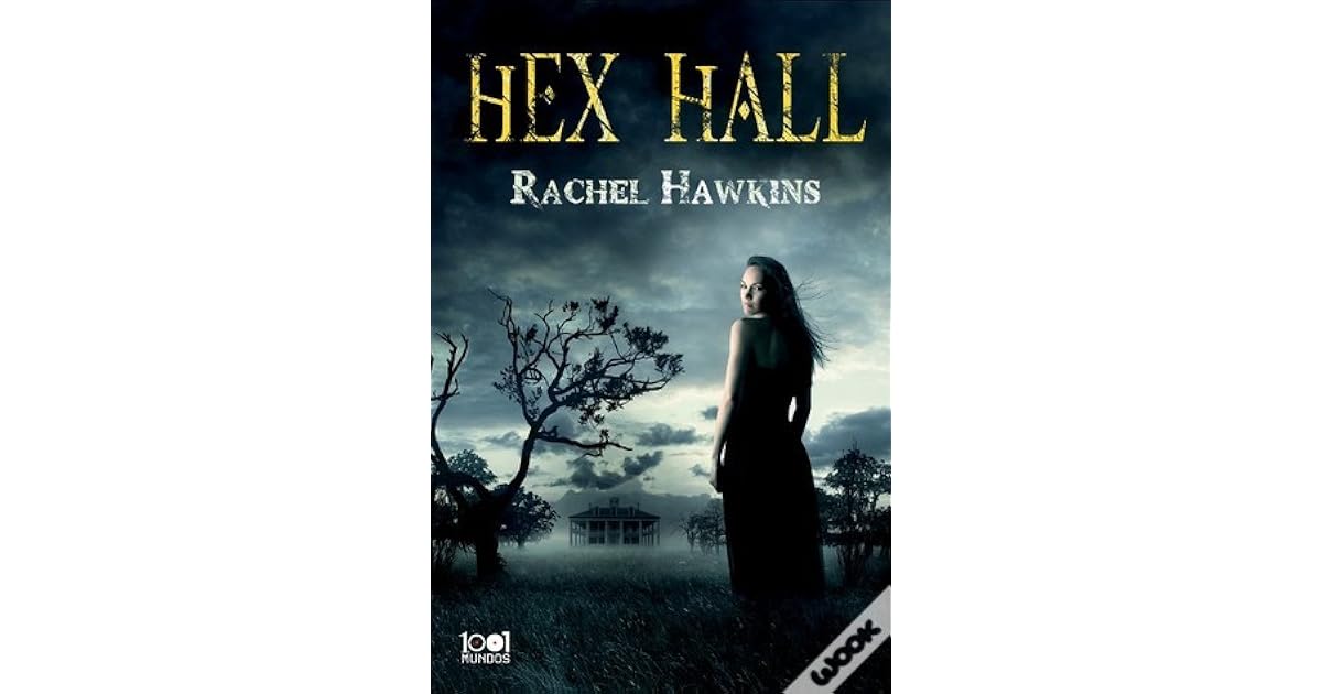 Hex Hall (Hex Hall, 1) by Rachel Hawkins