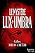 Le mystère Lux & Umbra (Les enquêtes du commandant Gabriel Gerfaut #2)