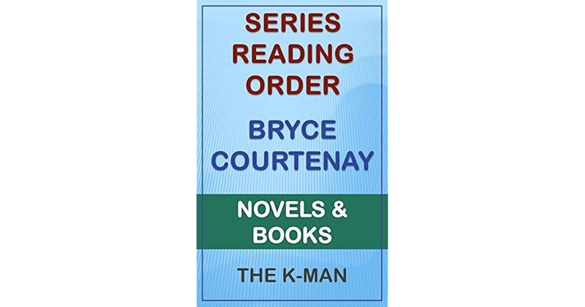 Series List Bryce Courtenay In Order Novels and Books by The KMan