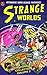 Strange Worlds - Astounding Super-Science Fantasies: The Complete Collection Volume 2