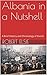 Albania in a Nutshell: A Brief History and Chronology of Events (Albanian Studies Book 7)