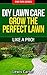 DIY Lawn Care - Grow The Pe...