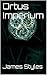 Ortus Imperium (Empire Volume 1)