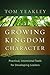 Growing Kingdom Character: Practical, Intentional Tools for Developing Leaders
