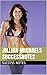 Jillian Michaels SUCCESSNotes: Slim For Life, Master Your Metabolism, Making The Cut, And Winning By Losing