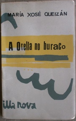 A orella no buraco (Paperback)